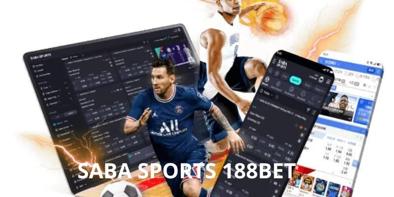 Những sản phẩm cá cược hiện có tại sảnh Saba Sports 188BET